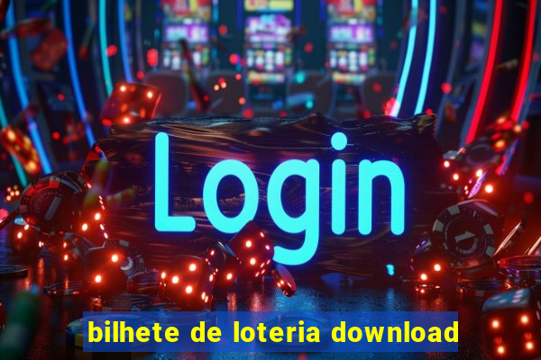 bilhete de loteria download